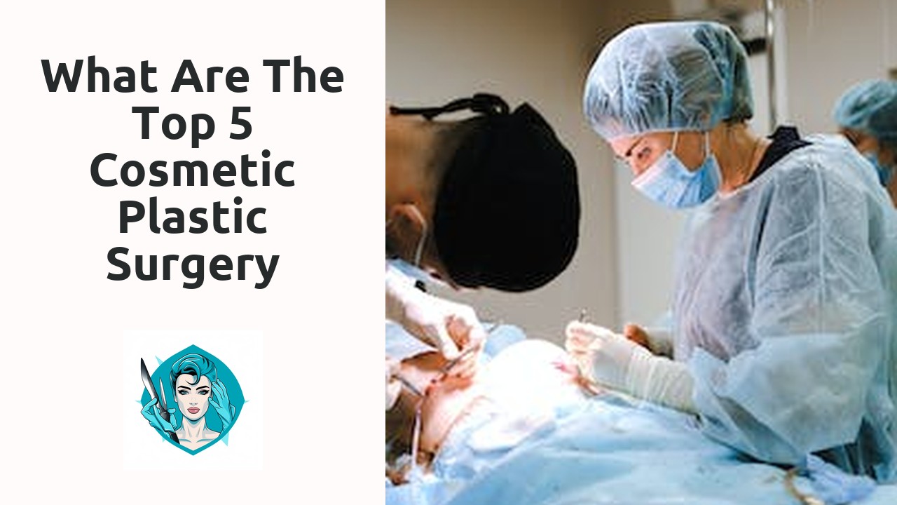 What are the top 5 cosmetic plastic surgery procedures?