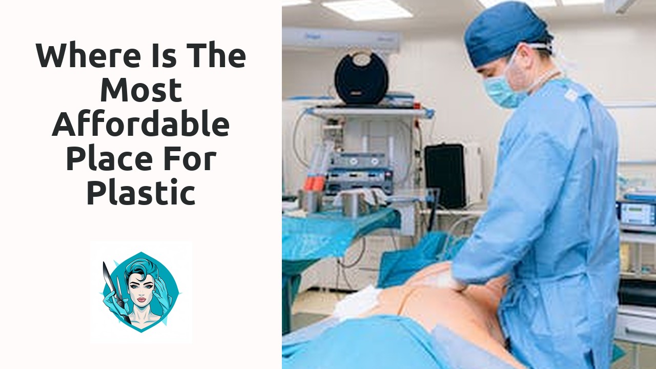 Where is the most affordable place for plastic surgery?