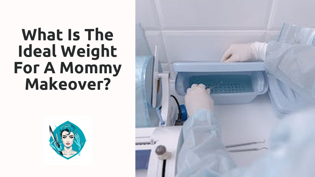 What is the ideal weight for a mommy makeover?