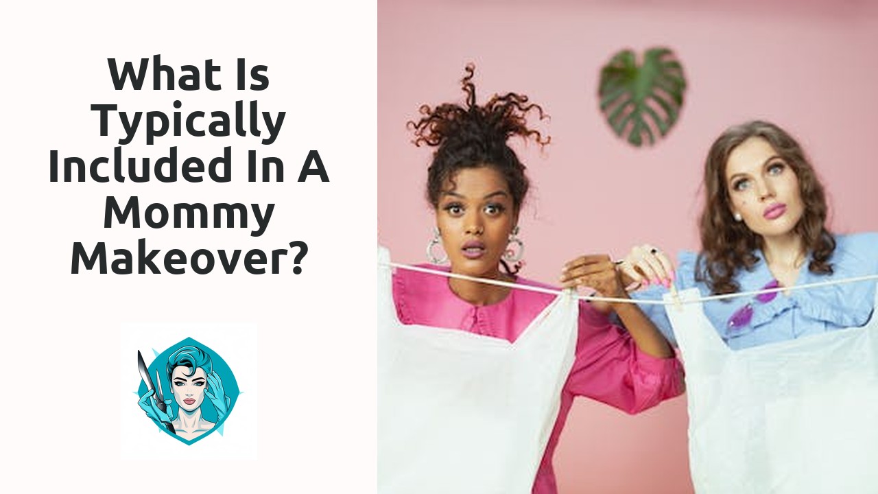 What is typically included in a mommy makeover?