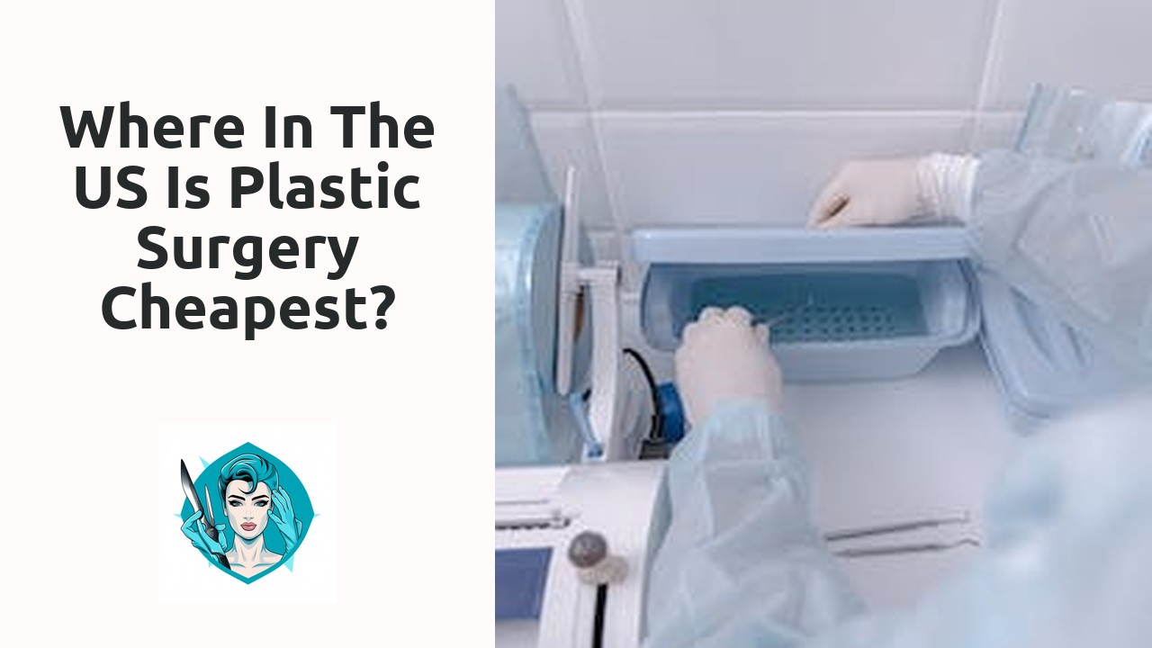 Where in the US is plastic surgery cheapest?