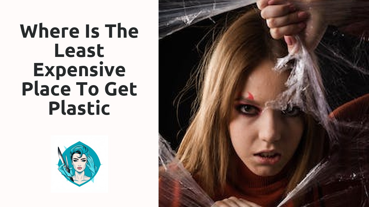 Where is the least expensive place to get plastic surgery?